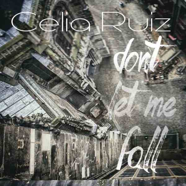 Portada del disco "Don't Let Me Fall" de Celia Ruiz. 